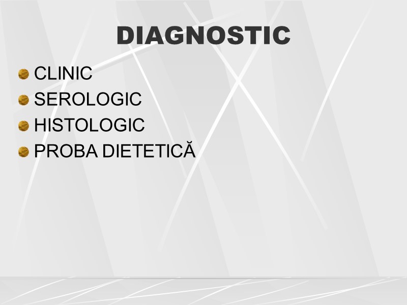 DIAGNOSTIC CLINIC SEROLOGIC HISTOLOGIC PROBA DIETETICĂ